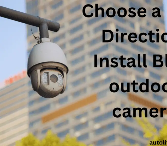 How to Install Blink outdoor camera: A Step-by-Step Guide