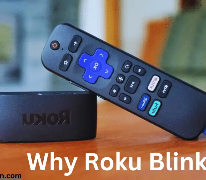 Why is my Roku blinking? Here’s How to Fix It