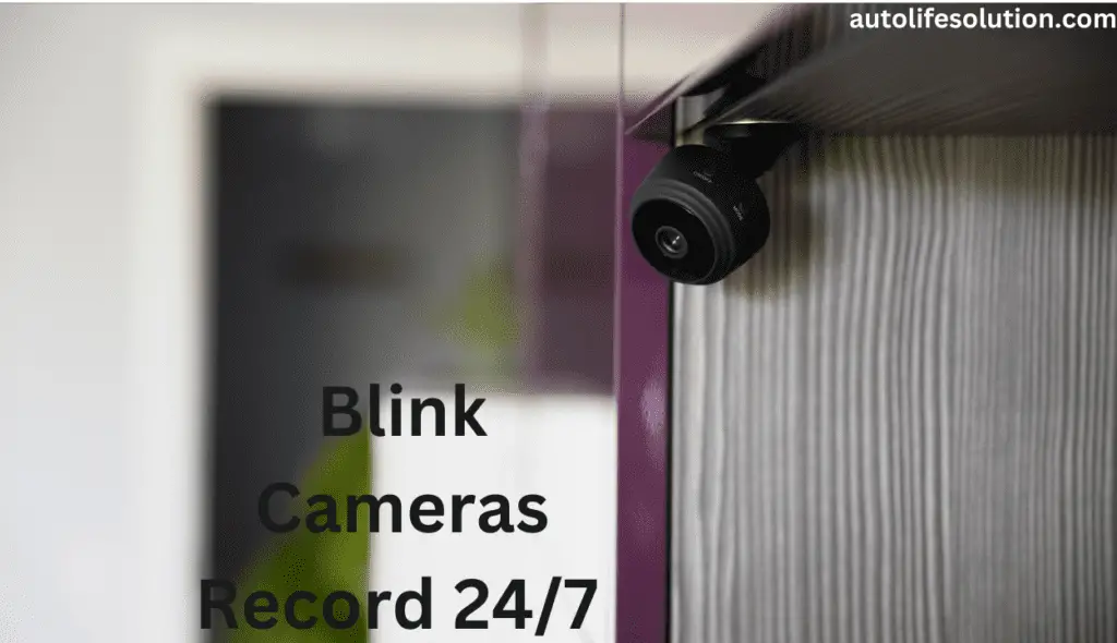 Blink camera with text overlay: 'Can Blink Cameras Record Constantly