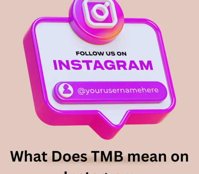 What does TMB mean on Instagram 2024? Complete Guide